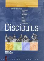 Discipulus. Tomo 1. Modulo 1A: Morfologia e prime nozioni sintattiche. Per i Licei e gli Ist. Magistrali di Mario Pintacuda edito da Palumbo