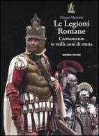 Le legioni romane. L'armamento in mille anni di storia di Silvano Mattesini edito da Gremese Editore