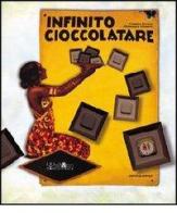 Infinito cioccolatare di Caterina Boccali, Francesca Silvestri edito da Ali&No