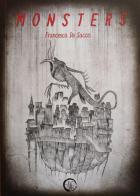 Monsters. Ediz. italiana e inglese di Francesca Da Sacco edito da Awe