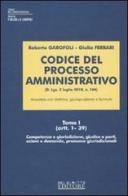 Codice del processo amministrativo di Roberto Garofoli, Giulia Ferrari edito da Neldiritto.it