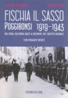 Fischia il sasso, Poggibonsi 1919-1943 di Claudio Biscarini, Marco Panti edito da Edizioni dell'Erba
