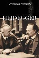 Heidegger di Friedrich Nietzsche edito da Youcanprint