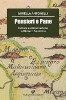 Pensier e pane. Cultura e alimentazione a Rionero Sannitico di Mirella Antonelli edito da Volturnia Edizioni