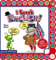 I speak english! Ediz. italiana e inglese di Anna Casalis edito da Dami Editore