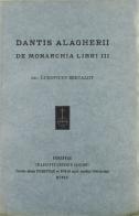 De monarchia libri III di Dante Alighieri edito da Olschki