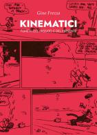 Kinematici. Fumetti del passato e del presente di Gino Frezza edito da Martin Eden