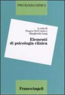 Elementi di psicologia clinica edito da Franco Angeli
