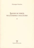 Saggio di verità sull'Unione e dell'euro II di Giuseppe Guarino edito da Polistampa