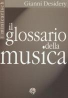 Il glossario della musica di Gianni Desidery edito da Volontè & Co