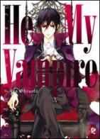 He's my vampire vol.2 di Aya Shouoto edito da Edizioni BD