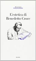 L' estetica di Benedetto Croce di Ernesto Paolozzi edito da Guida