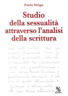 Studio della sessualità attraverso l'analisi della scrittura di Paola Sirigu edito da Greco e Greco
