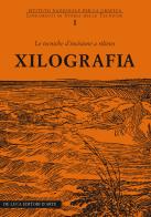 Xilografia. Le tecniche d'incisione a rilievo edito da De Luca Editori d'Arte