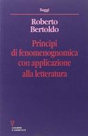 Principi di fenomenognomica con applicazione alla letteratura di Roberto Bertoldo edito da Guerini e Associati