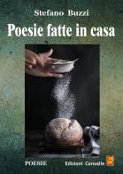 Poesie fatte in casa di Stefano Buzzi edito da Edizioni Convalle