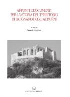 Appunti e documenti per la storia del territorio di Sicignano degli Alburni vol.2 edito da Lavegliacarlone