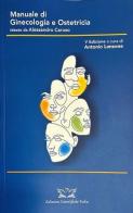Manuale di ginecologia e ostetricia vol.1 di Alessandro Caruso, Antonio Lanzone edito da Edizioni Scientifiche Falco