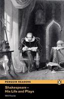 Shakespeare. His life and plays. Con espansione online di Will Fowler edito da Pearson Longman