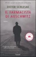 Il farmacista di Auschwitz di Dieter Schlesak edito da Garzanti