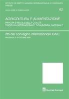 Agricoltura e alimentazione. Atti del Convegno internazionale IDAIC (Macerata, 9-10 ottobre 2009) edito da Giuffrè