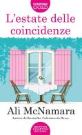 L'estate delle coincidenze di Ali McNamara edito da Newton Compton Editori