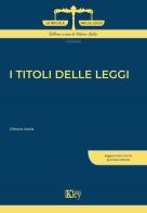 I titoli delle leggi di Vittorio Italia edito da Key Editore