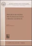 Progressi biomedici tra pluralismo etico e regole giuridiche edito da Giappichelli