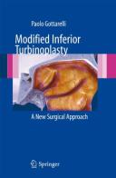 Modified inferior turbinoplasty. A new surgical approach di Paolo Gottarelli edito da Springer Verlag