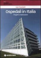 Ospedali in Italia. Progetti e realizzazioni di Ivan Masciadri edito da Tecniche Nuove