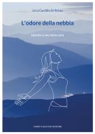 L'odore della nebbia di Licia Cardillo Di Prima edito da Flaccovio Dario