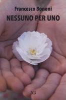 Nessuno per uno di Francesco Bononi edito da Nolica Edizioni