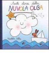 Tante storie della nuvola Olga di Nicoletta Costa edito da Emme Edizioni