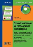 Corso di formazione sul rischio chimico e cancerogeno di Fulvio D'Orsi, Eva Pietrantonio edito da EPC
