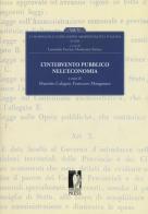 L' intervento pubblico nell'economia. A 150 anni dall'unificazione amministrativa italiana vol.5 edito da Firenze University Press