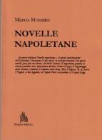 Novelle napoletane di Marco Monnier edito da Diogene Edizioni