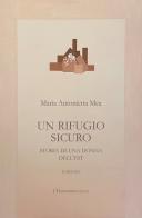 Un rifugio sicuro. Storia di una donna dell'Est di Maria Antonietta Mea edito da L'Harmattan Italia