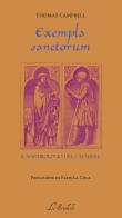 Exempla sanctorum. Il martirologio del Cavaliere di Thomas Campbell edito da Lo Studiolo