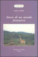 Storie di un mondo fantastico di Italia Vitiello edito da Marotta e Cafiero