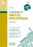 Compendio di diritto industriale di A. Lucci edito da Edizioni Giuridiche Simone