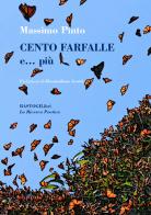 Cento farfalle e... più di Massimo Pinto edito da BastogiLibri