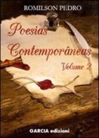 Poesias contemporâneas vol.2 di Pedro Romilson edito da Garcia Edizioni