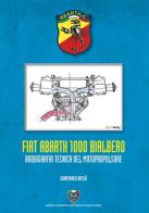 Fiat Abarth 1000 Bialbero. Radiografia tecnica del motopropulsore
