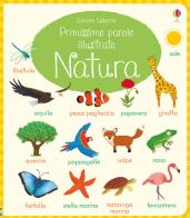 Natura. Primissime parole illustrate. Ediz. a colori di Holly Bathie edito da Usborne Publishing