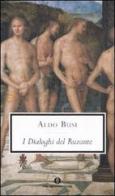 I dialoghi del Ruzante di Aldo Busi, Ruzante edito da Mondadori