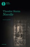 Novelle di H. Theodor Storm edito da Mondadori