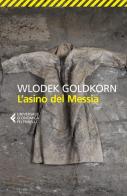 L' asino del Messia di Wlodek Goldkorn edito da Feltrinelli