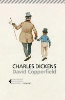David Copperfield di Charles Dickens edito da Feltrinelli
