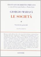 Le società. Le società in generale di Giorgio Marasà edito da Giuffrè