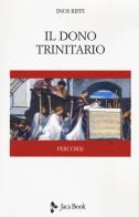 Il dono trinitario di Inos Biffi edito da Jaca Book